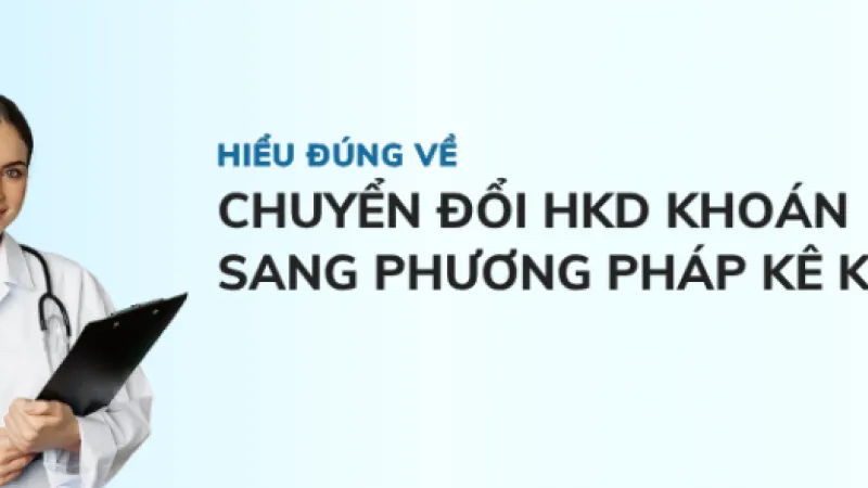THỦ TỤC CHUYỂN ĐỔI HỘ KINH DOANH KHOÁN SANG PHƯƠNG PHÁP KÊ KHAI
